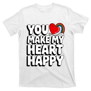 You Make My Heart Happy For Children T-Shirt