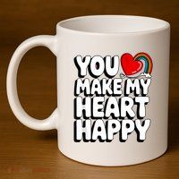 You Make My Heart Happy For Children 11oz C Handle Ceramic Mug