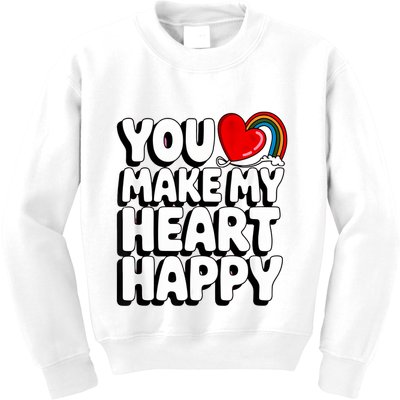 You Make My Heart Happy For Children Kids Sweatshirt