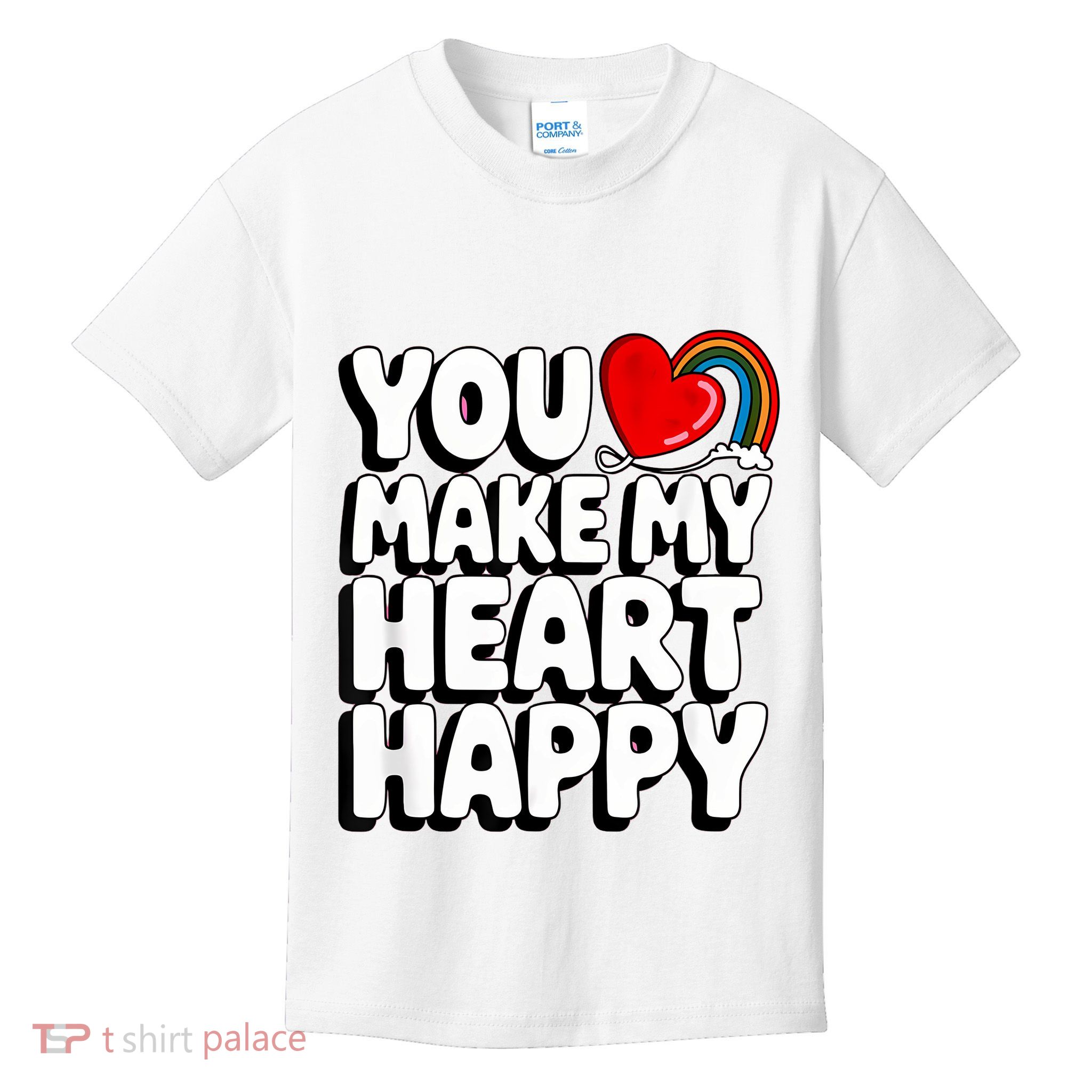 You Make My Heart Happy For Children Kids T-Shirt