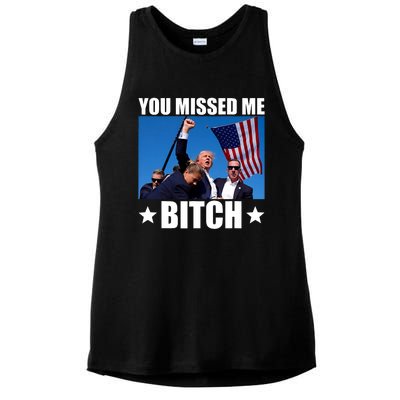 You Missed Me Bitch Trump 2024 Survived Election Rally Ladies PosiCharge Tri-Blend Wicking Tank