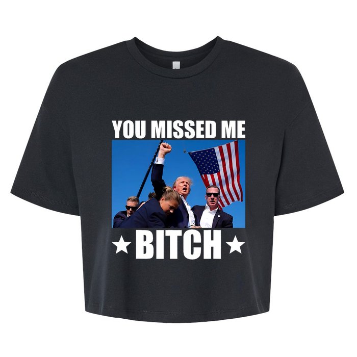 You Missed Me Bitch Trump 2024 Survived Election Rally Bella+Canvas Jersey Crop Tee