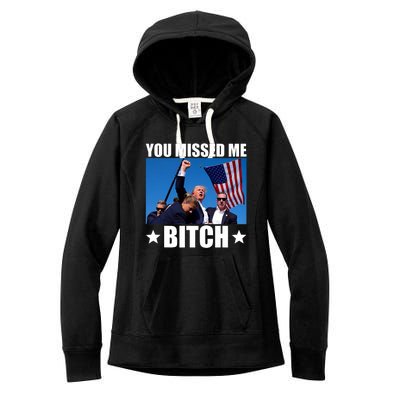 You Missed Me Bitch Trump 2024 Survived Election Rally Women's Fleece Hoodie