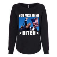 You Missed Me Bitch Trump 2024 Survived Election Rally Womens California Wash Sweatshirt