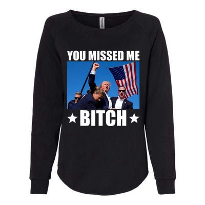 You Missed Me Bitch Trump 2024 Survived Election Rally Womens California Wash Sweatshirt