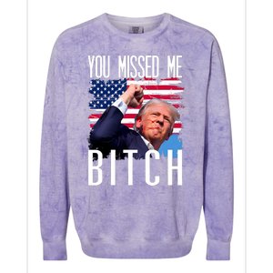 You Missed Me Bitch Trump 2024 Survived Colorblast Crewneck Sweatshirt