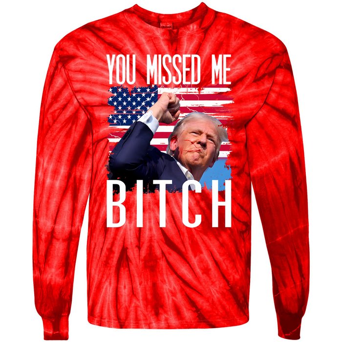 You Missed Me Bitch Trump 2024 Survived Tie-Dye Long Sleeve Shirt