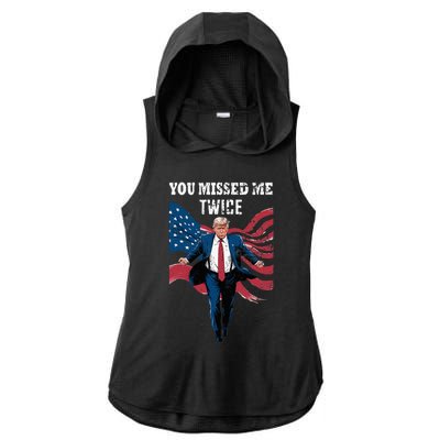 You Missed Me Twice Trump Missed Again Trump 2024 Us Flag Ladies PosiCharge Tri-Blend Wicking Draft Hoodie Tank