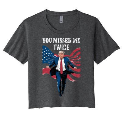 You Missed Me Twice Trump Missed Again Trump 2024 Us Flag Women's Crop Top Tee