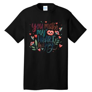 You Make My Heart Happy Cool Couples Matching Valentines Tall T-Shirt