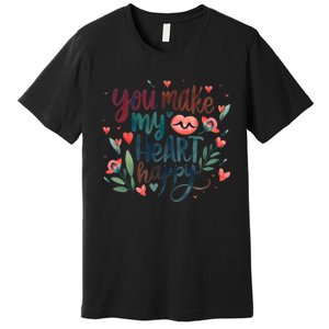 You Make My Heart Happy Cool Couples Matching Valentines Premium T-Shirt