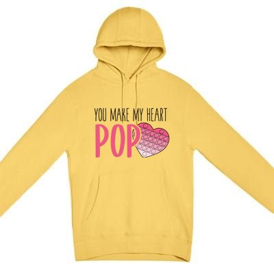 You Make My Heart Pop Popper Funny Pop It Valentines Funny Gift Premium Pullover Hoodie