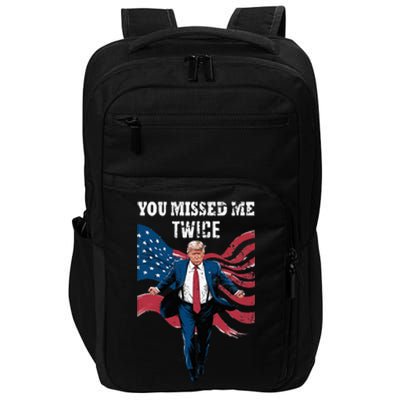 You Missed Me Twice Trump Missed Again Trump 2024 Us Flag Impact Tech Backpack