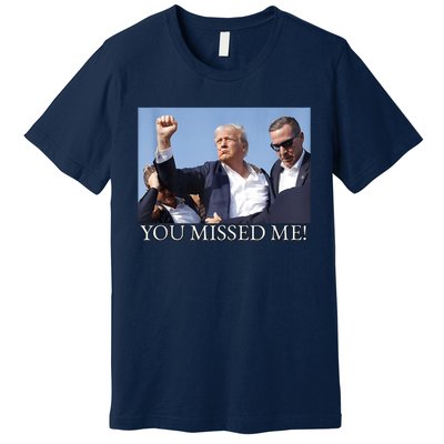 You Missed Me Donald Trump 2024 Usa Election Voting Premium T-Shirt