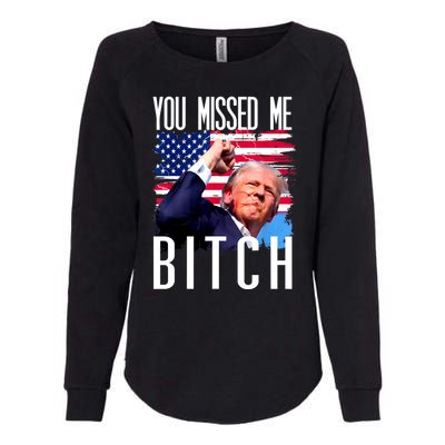 You Missed Me Bitch Trump 2024 Womens California Wash Sweatshirt