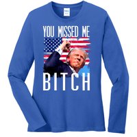 You Missed Me Bitch Trump 2024 Ladies Long Sleeve Shirt