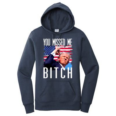 You Missed Me Bitch Trump 2024 Women's Pullover Hoodie