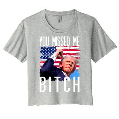 You Missed Me Bitch Trump 2024 Women's Crop Top Tee