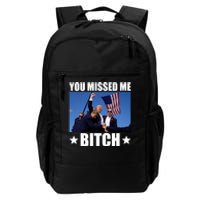 You Missed Me Bitch Trump 2024 Daily Commute Backpack