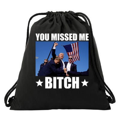 You Missed Me Bitch Trump 2024 Drawstring Bag