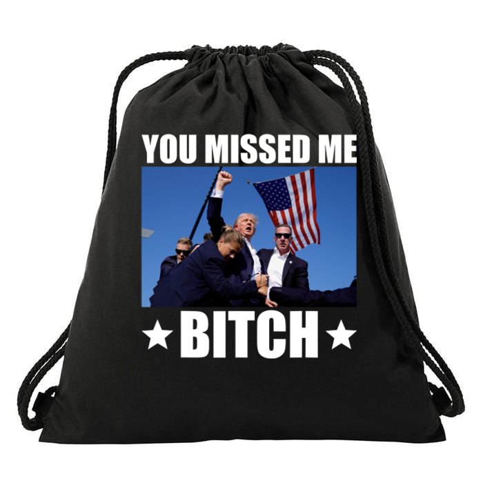 You Missed Me Bitch Trump 2024 Drawstring Bag