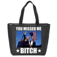 You Missed Me Bitch Trump 2024 Zip Tote Bag