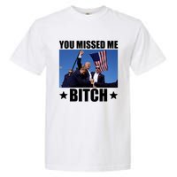 You Missed Me Bitch Trump 2024 Garment-Dyed Heavyweight T-Shirt