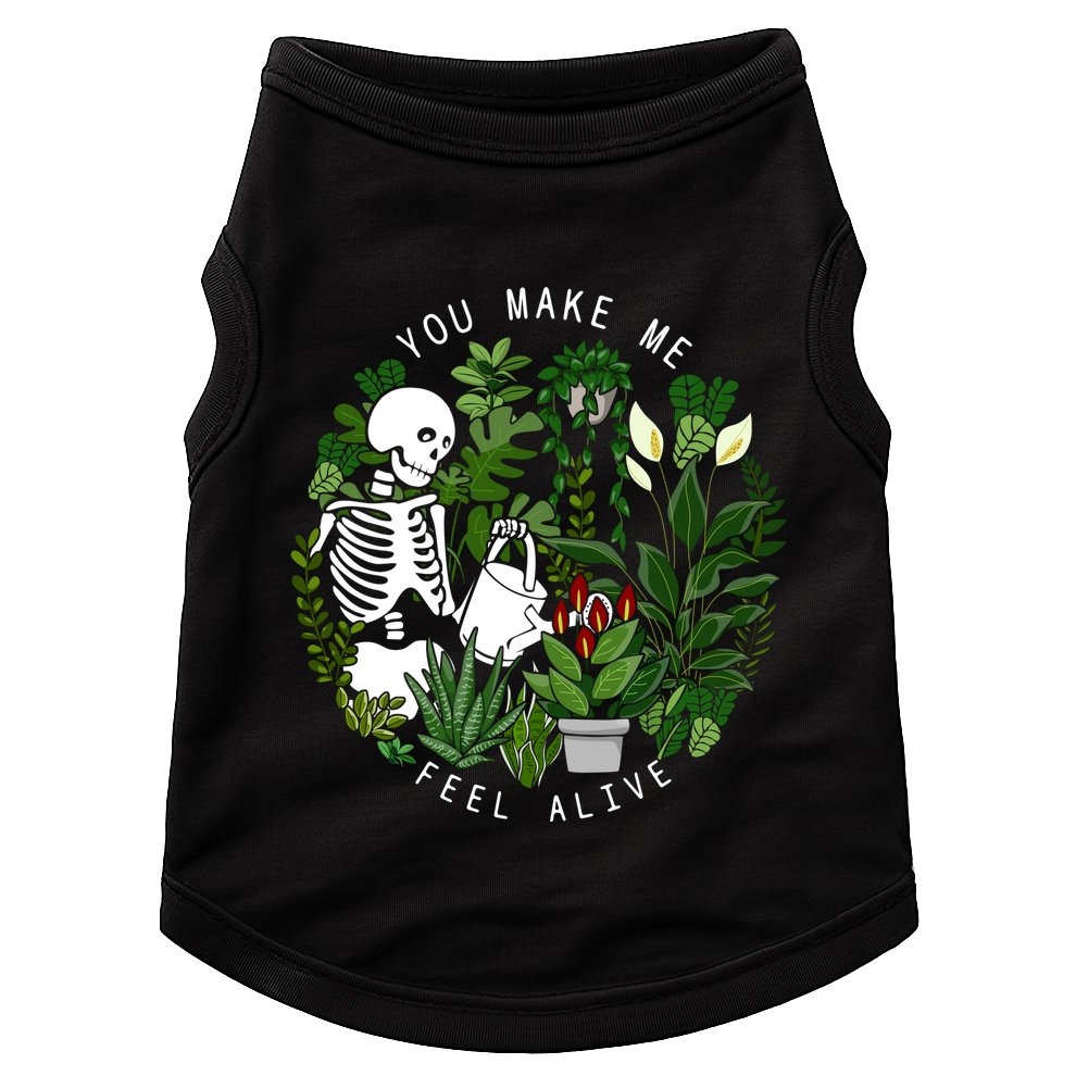 You Make Me Feel Alive Plant Lover Skeleton Doggie Tank