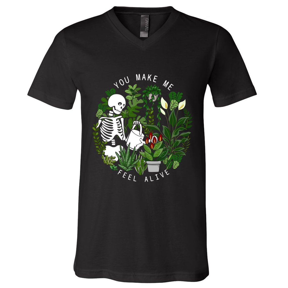 You Make Me Feel Alive Plant Lover Skeleton V-Neck T-Shirt