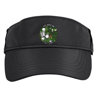 You Make Me Feel Alive Plant Lover Skeleton Adult Drive Performance Visor