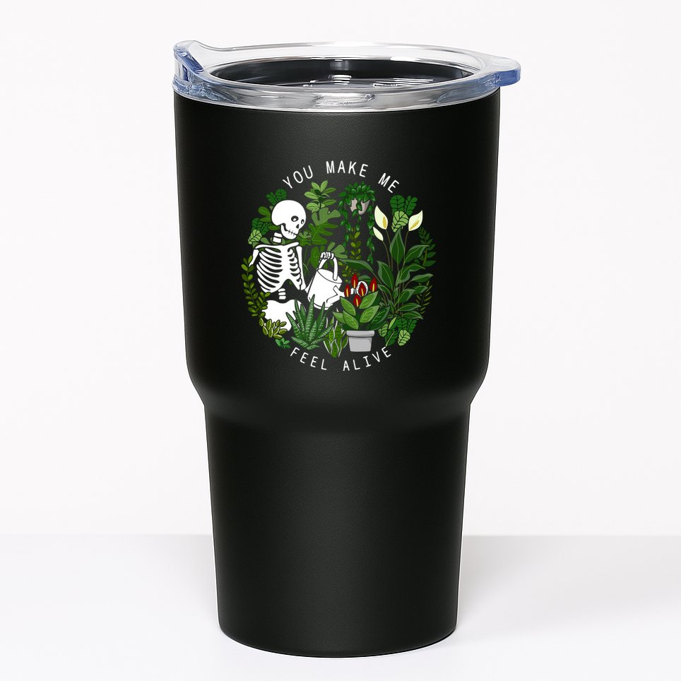 You Make Me Feel Alive Plant Lover Skeleton Tumbler