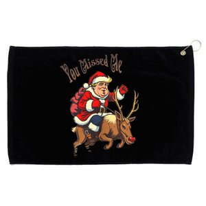 You Missed Me Trump Christmas Grommeted Golf Towel