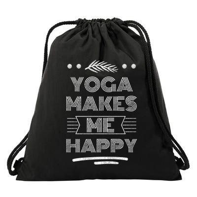 Yoga Makes Me Happy Meditation Mindfulness Pilates Gift Drawstring Bag