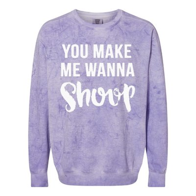 You Make Me Wanna Shoop Fun 90s Music Colorblast Crewneck Sweatshirt