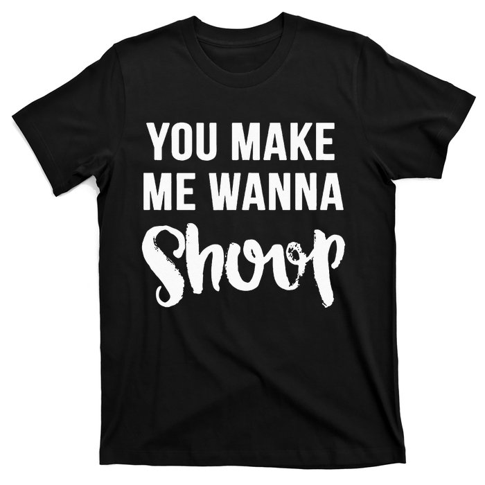 You Make Me Wanna Shoop Fun 90s Music T-Shirt