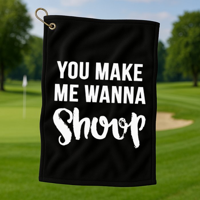 You Make Me Wanna Shoop Fun 90s Music Golf Towel