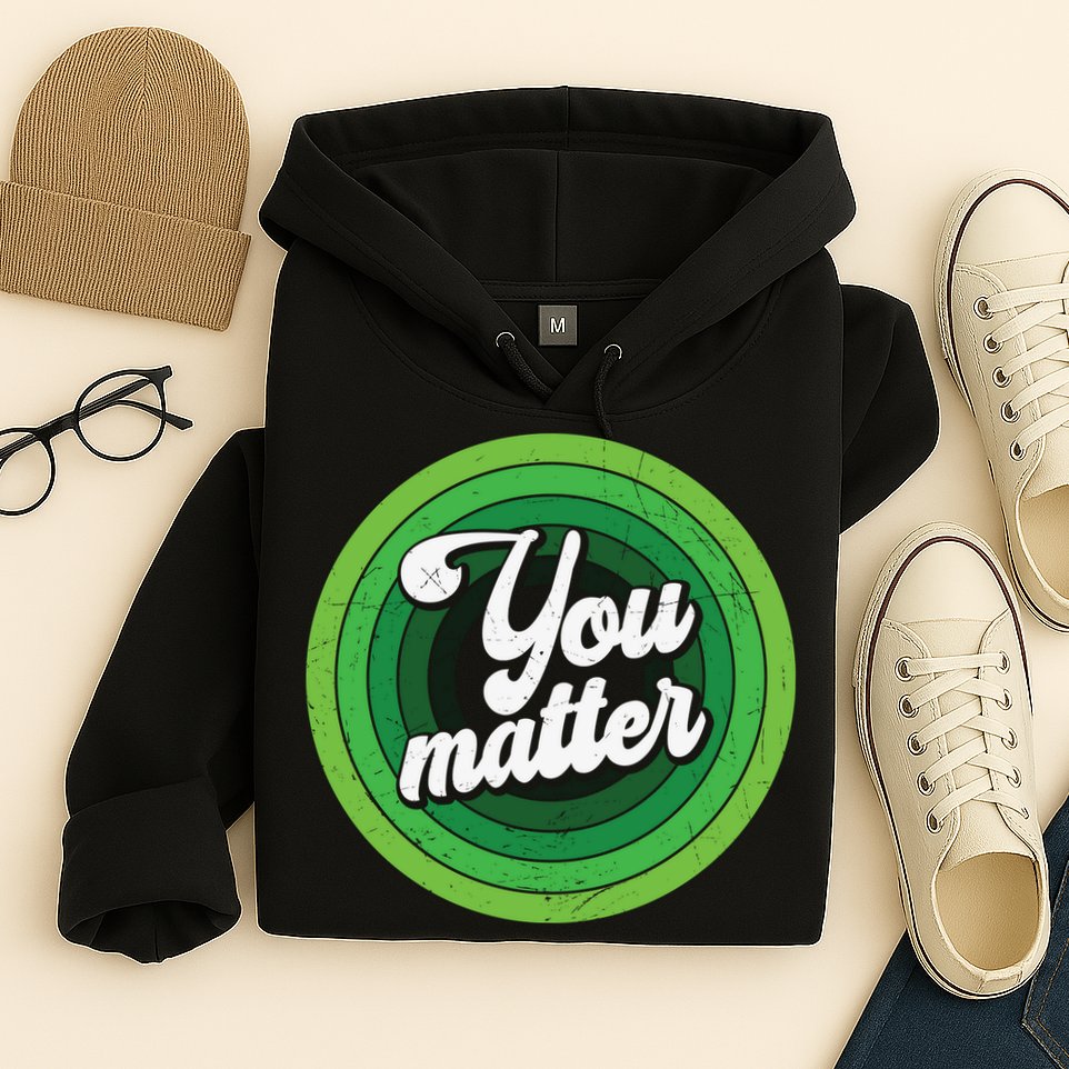 You Matter Mental Health Awareness Hoodie