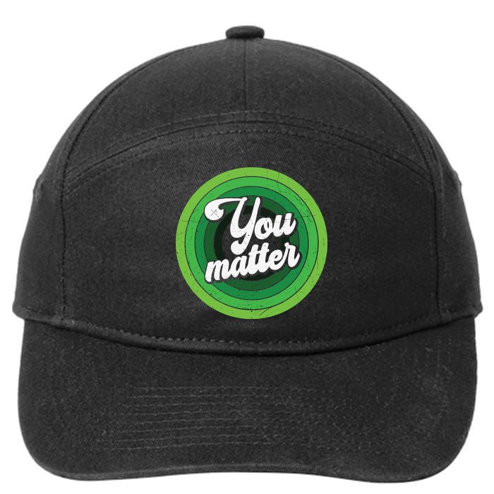 You Matter Mental Health Awareness 7-Panel Snapback Hat