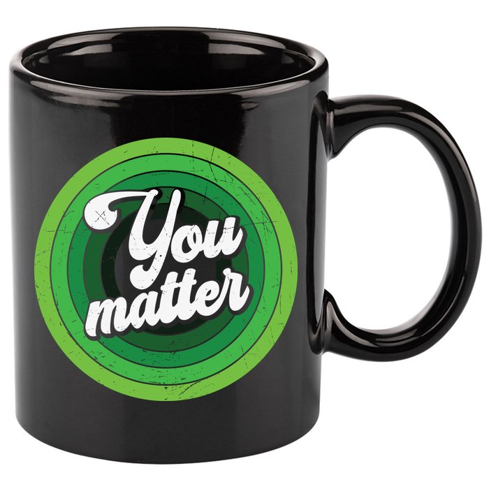 You Matter Mental Health Awareness 11oz C Handle Ceramic Mug