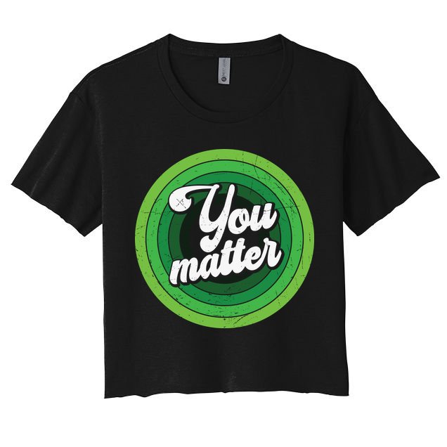 You Matter Mental Health Awareness Crop Top