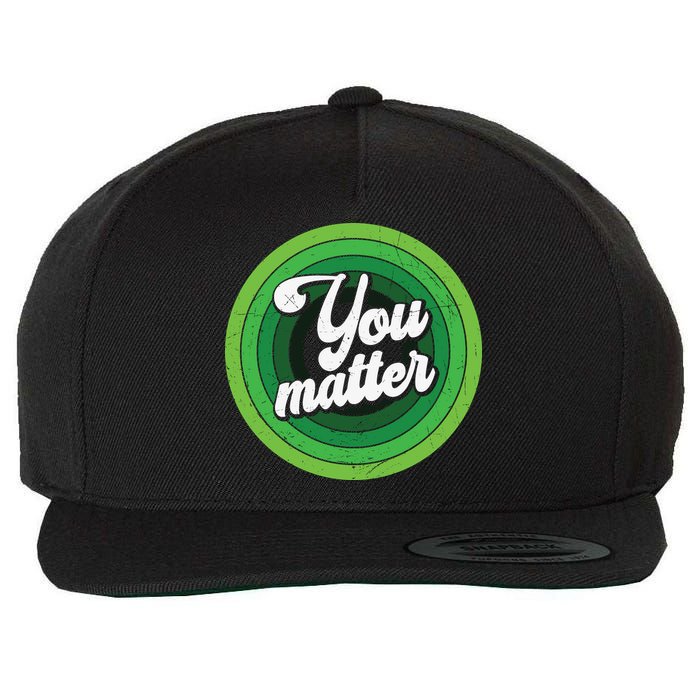 You Matter Mental Health Awareness Wool Snapback Cap