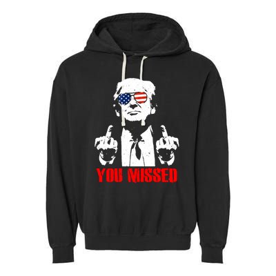 You Missed Middle Finger Trump 2024 Take America Back Pennsylvania Rally Garment-Dyed Fleece Hoodie