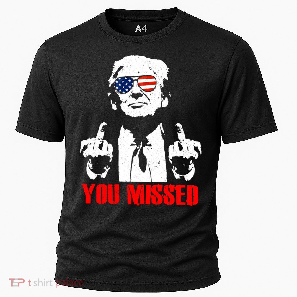 You Missed Middle Finger Trump 2024 Take America Back Pennsylvania Rally Performance Shirt