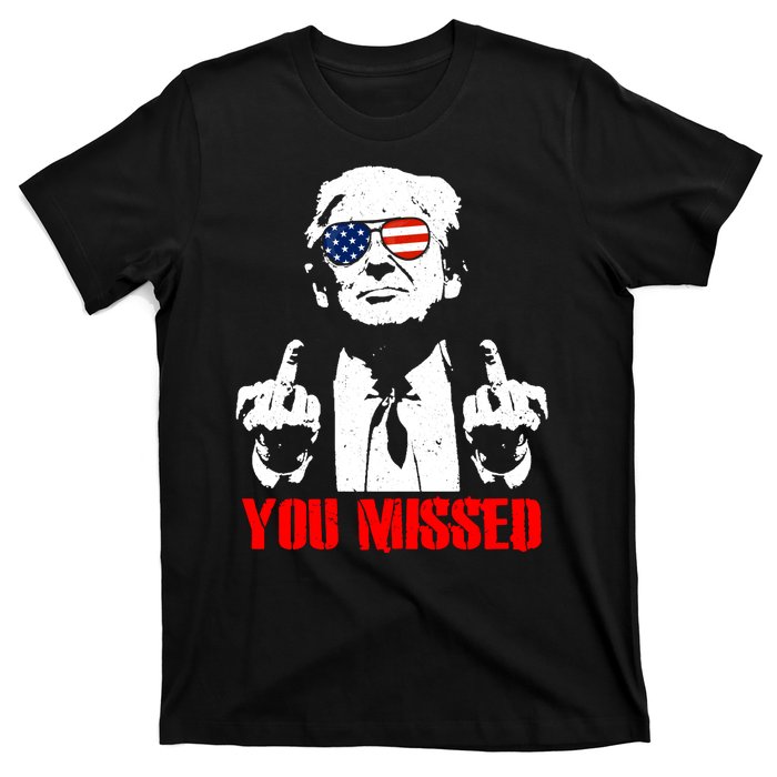 You Missed Middle Finger Trump 2024 Take America Back Pennsylvania Rally T-Shirt