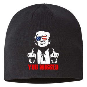 You Missed Middle Finger Trump 2024 Take America Back Pennsylvania Rally Sustainable Beanie