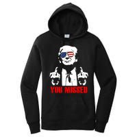 You Missed Middle Finger Trump 2024 Take America Back Pennsylvania Rally Women's Pullover Hoodie