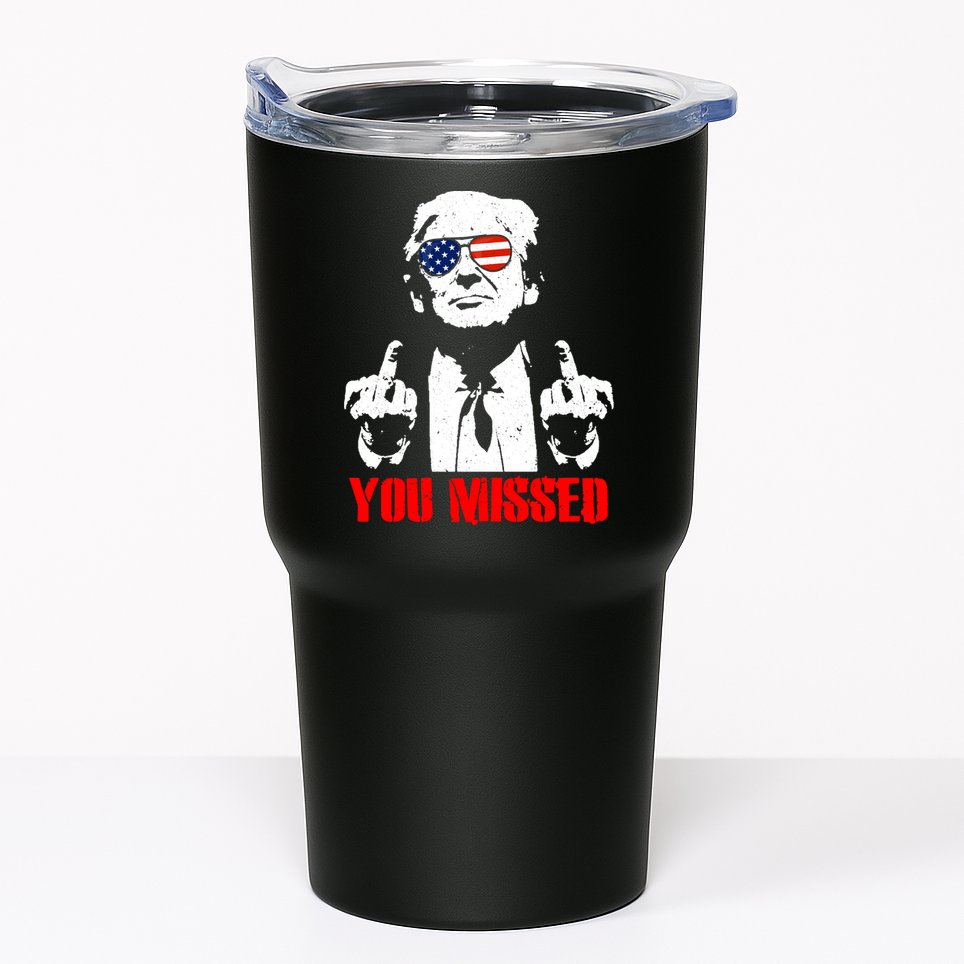 You Missed Middle Finger Trump 2024 Take America Back Pennsylvania Rally Tumbler