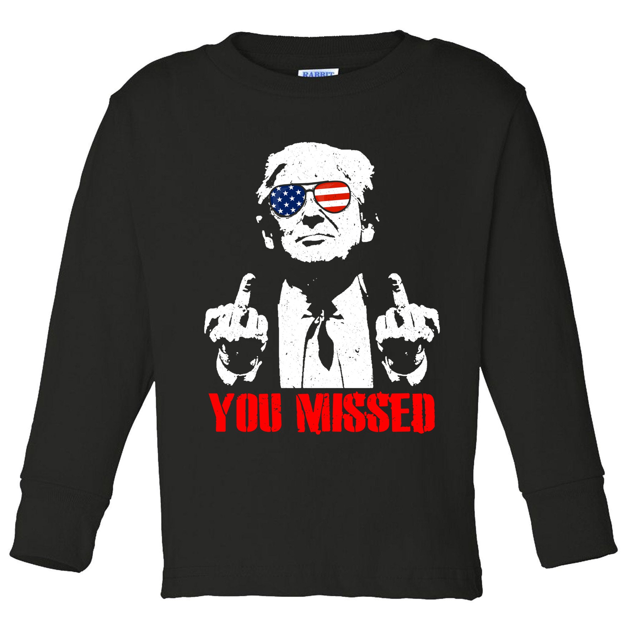 You Missed Middle Finger Trump 2024 Take America Back Pennsylvania Rally Toddler Long Sleeve Shirt