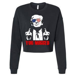 You Missed Middle Finger Trump 2024 Take America Back Pennsylvania Rally Cropped Pullover Crew