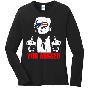 You Missed Middle Finger Trump 2024 Take America Back Pennsylvania Rally Ladies Long Sleeve Shirt